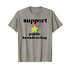 Support Public Broadcasting, Save Protect PBS, Hands Off T-Shirt