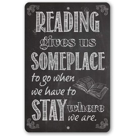 Reading Gives Us - Great Classroom and Library Decor, School Reading Accessories, Book Readers Decoration, Great Book Lover and Bookworms Gifts, 8x12 Indoors or Outdoors Durable Chalkboard Metal Sign