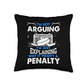 Game Shaft Hockey Athlete Goalkeeper Ice Rink Puck I'm Not Arguing I'm Just Explaining Penalty Ice Rink Hockey Throw Pillow, 16x16, Multicolor