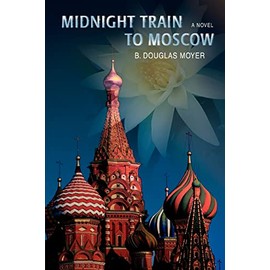 MIDNIGHT TRAIN TO MOSCOW