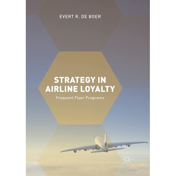 Strategy in Airline Loyalty: Frequent Flyer Programs
