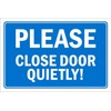Please, close door quietly! Safety sign - 1mm flexible Plastic sign (200mm x 150mm)