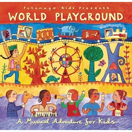 Putumayo Presents: World Playground - A Musical Adventure for Kids