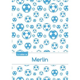 Le cahier de merlin: Cahier merlin - blanc,96p,a5 - footballmarseille