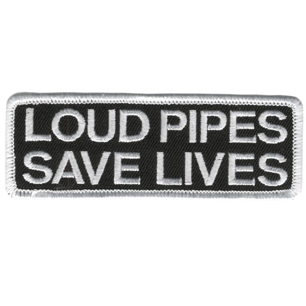 Hot Leathers Loud Pipes Save Lives Patch (4" Width x