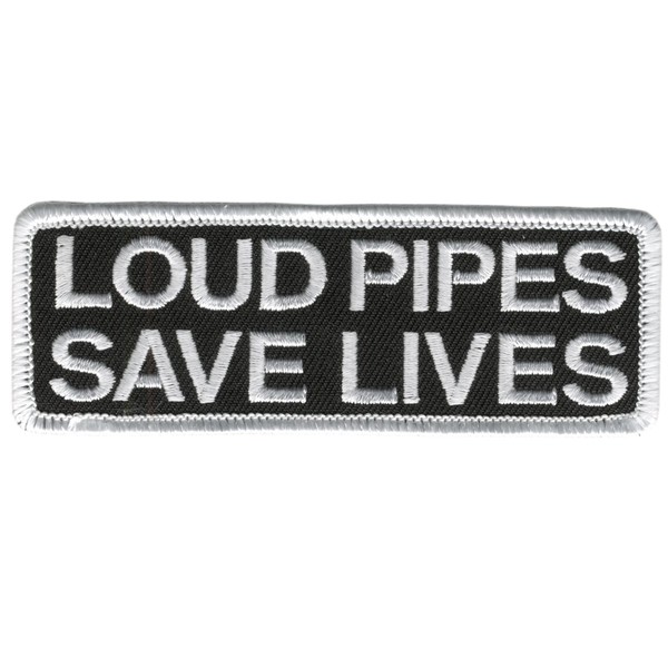 Hot Leathers Loud Pipes Save Lives Patch (4" Width x 2" Height)