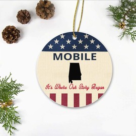 Mobile Alabama Ornaments 2023 - Mobile AL It's Where Our Story Began - Independence Day, Christmas Decor Gift for Family, Friend - America Ornaments 3" Plastic