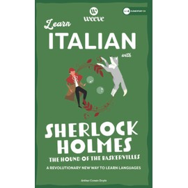 Learn Italian with Sherlock Holmes: The Hound Of The Baskervilles