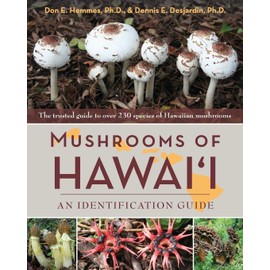 Mushrooms of Hawai'i: An Identification Guide