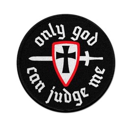 Copytec Patch Only God Can Judge Me Knight Crusader God Justice #38530