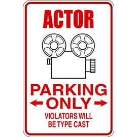 Wall Decal Actor Parking Signs Funny Interesting Odd Saying Quote Humorous Amusing Comic Witty Entertaiining Whinsical Holiday Gift Decorating Ideas Sticker - Size: 9 Inches X 18 Inches