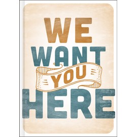 We Want You Here