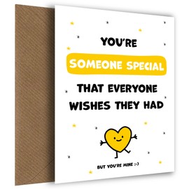 Cute Someone Special Birthday Cards - You're Someone Special Everyone Wishes they Had - Happy Birthday Someone Special Card that's a Heartfelt, Special Keepsake (But You're Mine)
