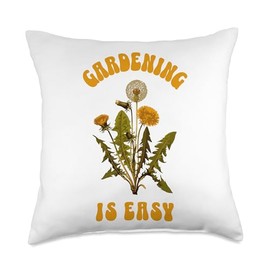 Gardening Is Easy Funny Dandelion Lazy Gardener Throw Pillow