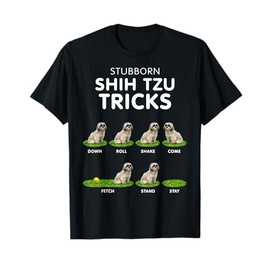 Funny Shih Tzu Trick Tshirt for men, women & kids dog lover T-Shirt