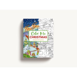 Color Me Christmas: A Festive Adult Coloring Book (Color Me Coloring Books)