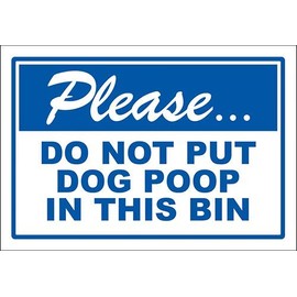 Blue: Please Do Not Put Dog Poop in This Bin Sticker (Pick Up Poo Decals Keep Clean Vinyl for Trash Cans, Parks (3 x 4 inch)