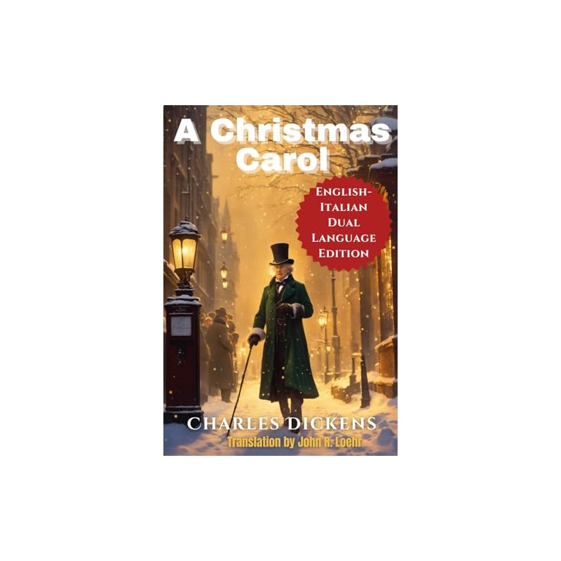 A Christmas Carol: English - Italian Dual Language Edition
