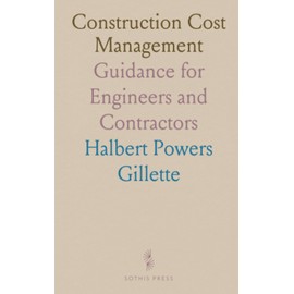 Construction Cost Management: Guidance for Engineers and Contractors