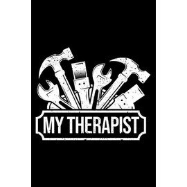 My Therapist Mechanic Repairman Repair Technician Handyman: Home Improvement Gifts Diy House Handyman | Dot Grid Journal, Notebook or Organizer | ... book, Scheduler, Task Checklist | 6x9 Inches