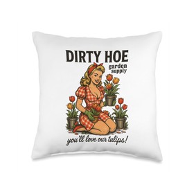 Dirty Hoe Garden Supply You'll Love Our Tulips Throw Pillow