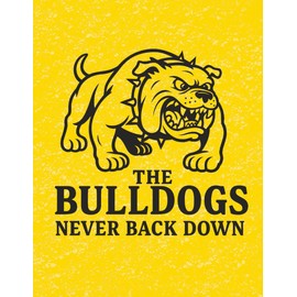 The Bulldogs. Never Back Down- edition COMPOSITION NOTEBOOK Black on Gold: Blank Lined Journal - Great Gift for Birthdays, School Spirit, Student or a Diary