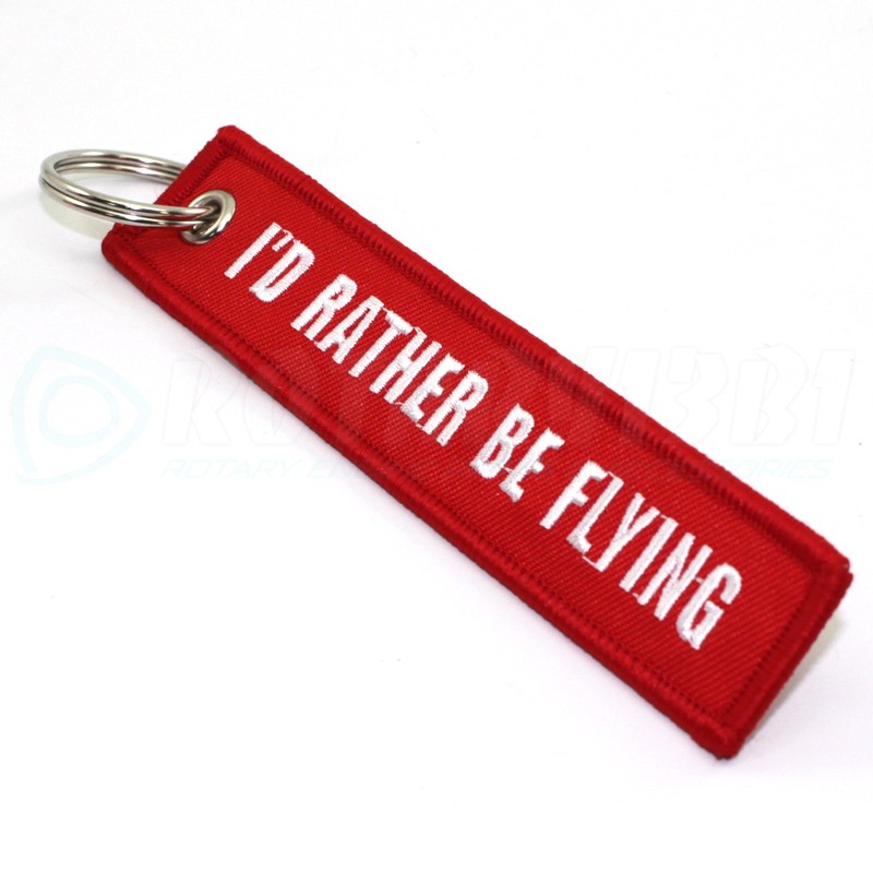 Rotary13B1 - I'd Rather BE Flying - Keychain