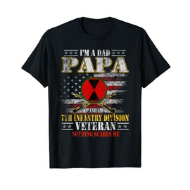 I'm A Dad Papa & 7th Infantry Division Veteran Father's Day T-Shirt