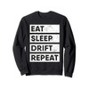 Eat Sleep Drift Repeat Tokyo JDM Gift Sweatshirt