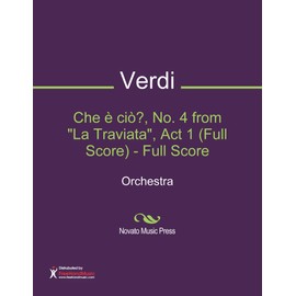 Che è ciò?, No. 4 from "La Traviata", Act 1 (Full Score) - Full Score Sheet Music (Orchestra)