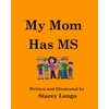 My Mom Has MS