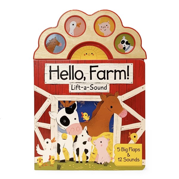 Hello, Farm! A First Lift-a-Flap Animal Sound Book for Babies