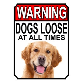 SHAWPRINT WARNING DOGS LOOSE AT ALL TIMES METAL GATE SIGN GOLDEN RETRIEVER 200MM X 150MM (1268H1)