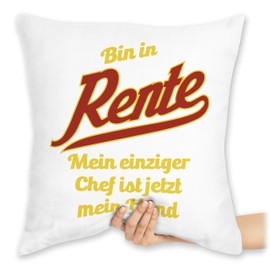 Cushion 40 x 40 cm Decorative Cushion - Bin in Rente - Mein einziger Chef ist jetzt mein Hund | Retirement Gift for Dog Lovers | Gift Idea for Retirement for Dog Owners | Gift for Retirees with