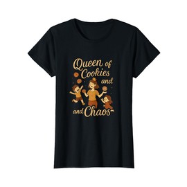 Queen of Cookies and Chaos Aunt Novelty Design T-Shirt