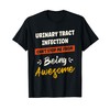 Urinary Tract Infection Awareness Disease Fighter Warrior T-Shirt