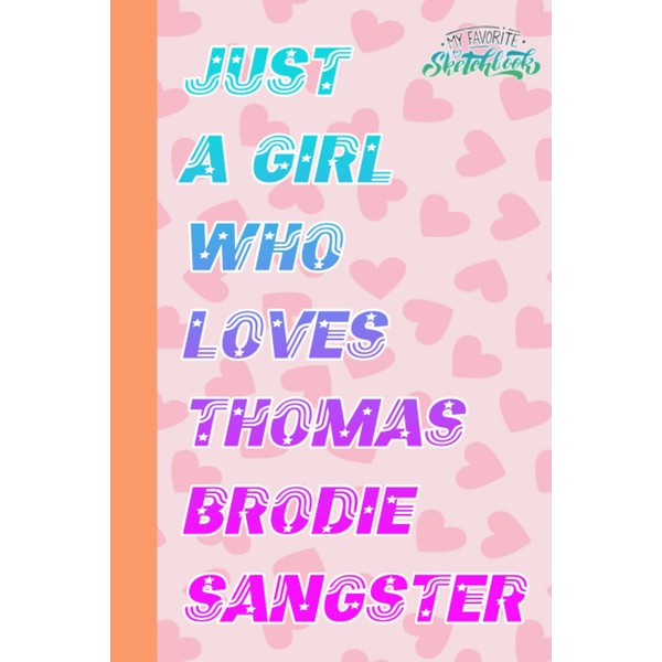 Just a Girl Who Loves Thomas Brodie Sangster Sketch Book