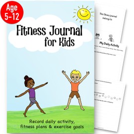 Fitness Journal for Kids: Record daily activity, fitness plans & exercise goals