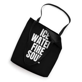 Ice Water Fire Soul Ice Bath Tote Bag
