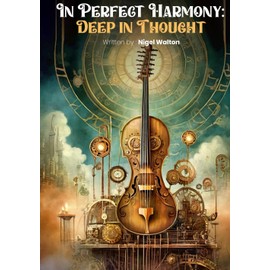 In Perfect Harmony: Deep in Thought