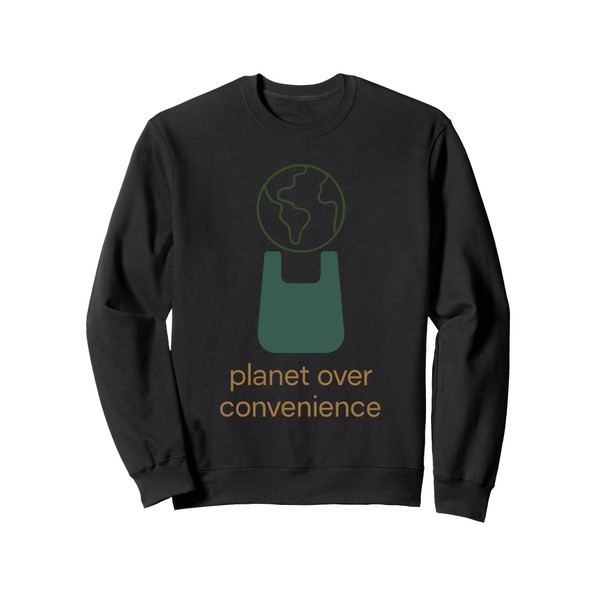 Plastic Free Eco Friendly Zero Waste Sustainable Green Sweatshirt