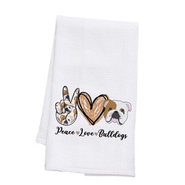 BDPWSS Bulldog Kitchen Towel Bulldog Lover Gift Peace Love Bulldogs Gift for Bulldog Mom Bulldog Owner Gift Animal Lover Gift (Peace Love Bulldogs TW)