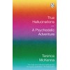 True Hallucinations: A Psychedelic Adventure