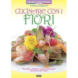 Cucinare con i fiori