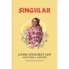 Singular: Living Your Best Life