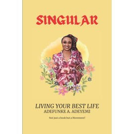 Singular: Living Your Best Life