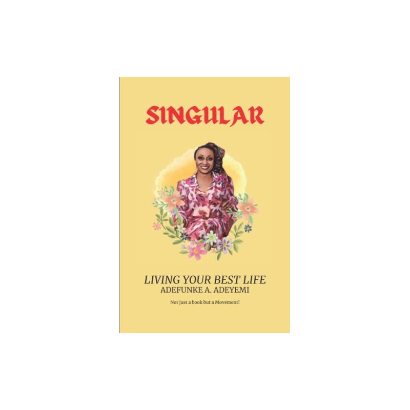 Singular: Living Your Best Life