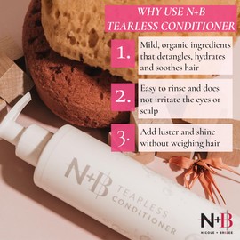 N+B Tearless Collection | Gentle Tear Free Formula | Safe for ALL Ages | Certified Organic Ingredients | USA Made (Conditioner)