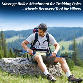 Trekking Poles Massage Roller for Hiking – Ultra Light Muscle Recovery Tool for Hikers & Backpackers – Fits Most Hiking Poles with Removable Sections – Portable, Durable & Easy to Use (2 Pcs)