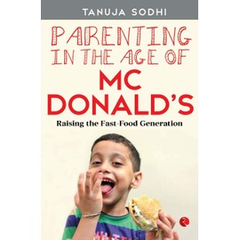 Parenting in the Age of McDonald's